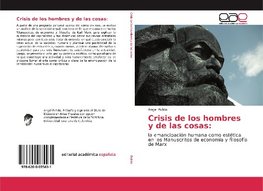 Crisis de los hombres y de las cosas: