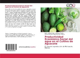 Productividad Económico-Social del agua en el Cultivo de Aguacate