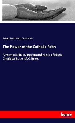 The Power of the Catholic Faith