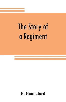 The story of a regiment