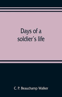 Days of a soldier's life