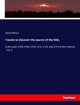 Travels to discover the source of the Nile,