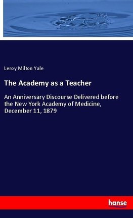 The Academy as a Teacher