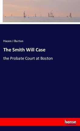 The Smith Will Case