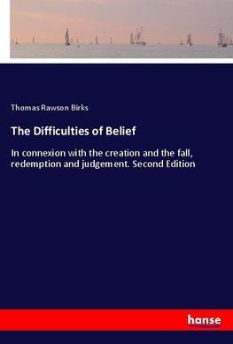 The Difficulties of Belief