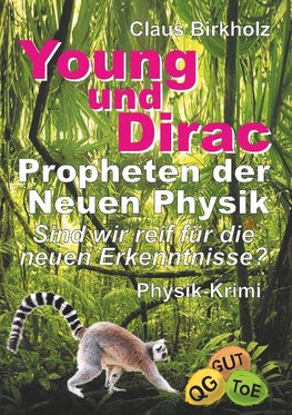 Young und Dirac - Propheten der Neuen Physik