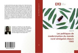 Les politiques de modernisation du monde rural sénégalais depuis 1960