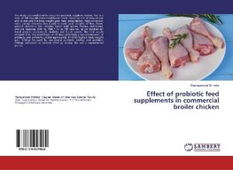 Effect of probiotic feed supplements in commercial broiler chicken