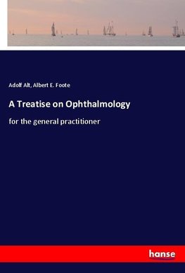 A Treatise on Ophthalmology