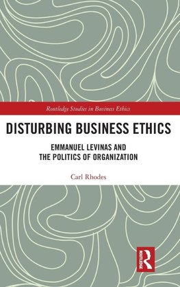 Disturbing Business Ethics