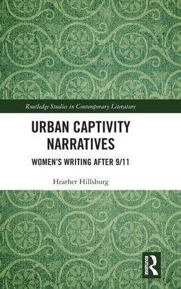 Urban Captivity Narratives