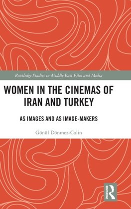 Women in the Cinemas of Iran and Turkey