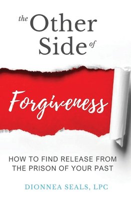 The Other Side of Forgiveness