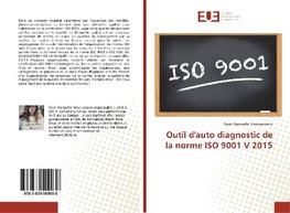 Outil d'auto diagnostic de la norme ISO 9001 V 2015