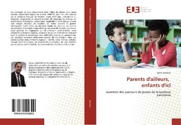 Parents d'ailleurs, enfants d'ici