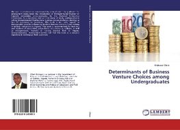 Determinants of Business Venture Choices among Undergraduates