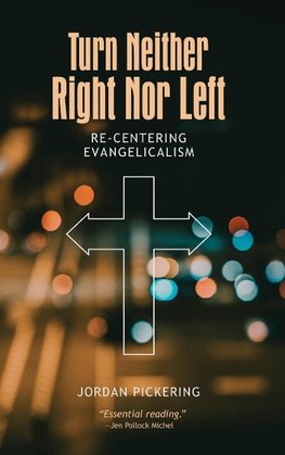 Turn Neither Right Nor Left