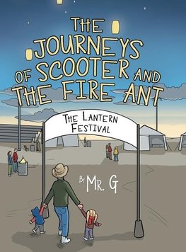 The Journeys of Scooter and the Fire Ant