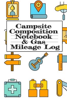 Campsite Composition Notebook & Gas Mileage Log