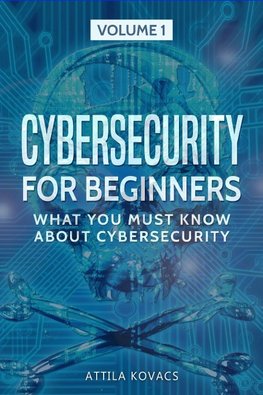 CYBERSECURITY FOR BEGINNERS