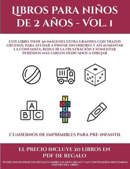 Cuadernos de imprimibles para pre-infantil (Libros para niños de 2 años - Vol. 1)