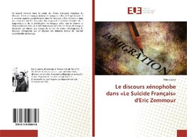 Le discours xénophobe dans «Le Suicide Français» d'Eric Zemmour