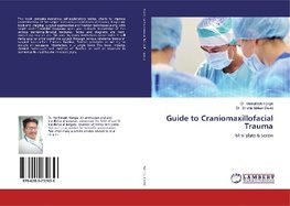 Guide to Craniomaxillofacial Trauma