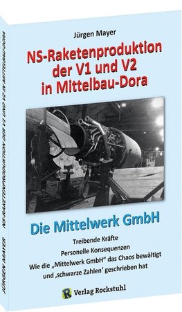 NS-Raketenproduktion der V1 und V2 in Mittelbau-Dora