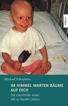 Im Himmel warten Bäume auf dich