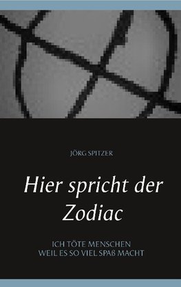 Hier spricht der Zodiac