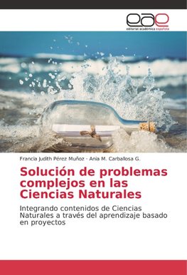 Solución de problemas complejos en las Ciencias Naturales