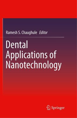 Dental Applications of Nanotechnology