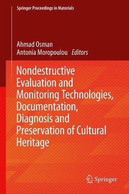 Nondestructive Evaluation and Monitoring Technologies, Documentation, Diagnosis and Preservation of Cultural Heritage