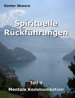 Spirituelle Rückführungen