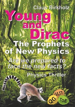 Young and Dirac - The Prophets of New Physics