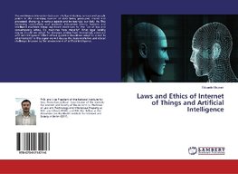 Laws and Ethics of Internet of Things and Artificial Intelligence