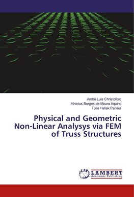 Physical and Geometric Non-Linear Analysys via FEM of Truss Structures