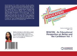 BEACON - An Educational Perspective on Belize and the Caribbean Vol. 1