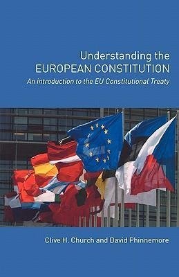 Church, C: Understanding the European Constitution