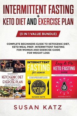 INTERMITTENT FASTING + KETO DIET AND EXERCISE PLAN