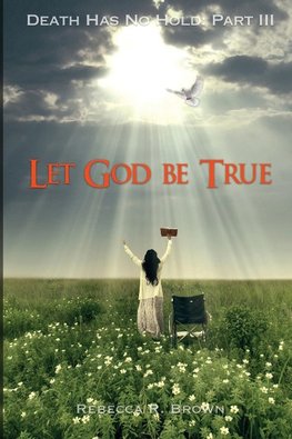 Let God Be True