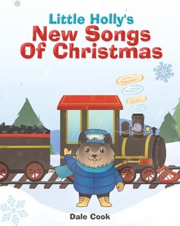 Little Holly's New Songs Of Christmas