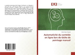 Automaticité du contrôle en ligne lors de tâche de pointage manuel