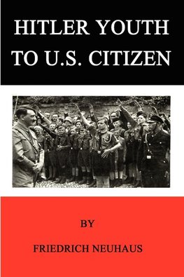 Hitler Youth to U.S. Citizen