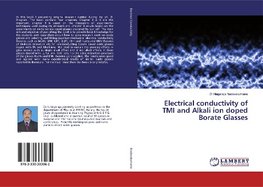 Electrical conductivity of TMI and Alkali ion doped Borate Glasses