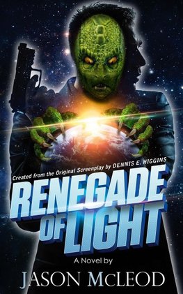 RENEGADE OF LIGHT