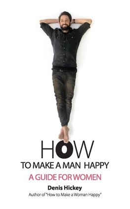 How to Make a Man Happy