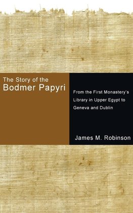 The Story of the Bodmer Papyri