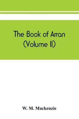 The book of Arran (Volume II)