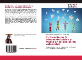 Incidencia en la educación básica y media en la población vulnerable